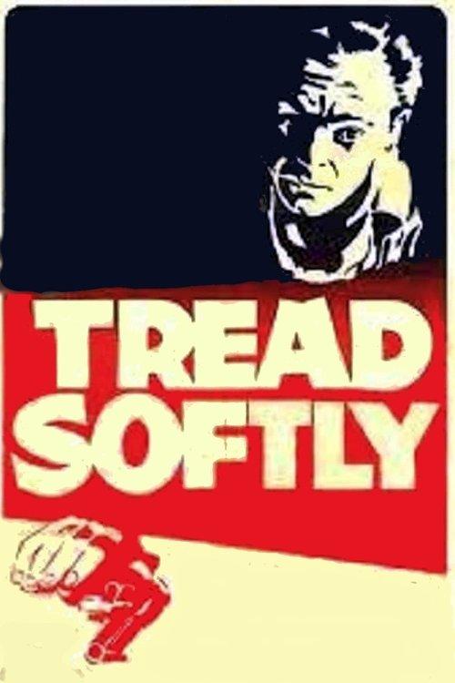 Tread Softly film afişi
