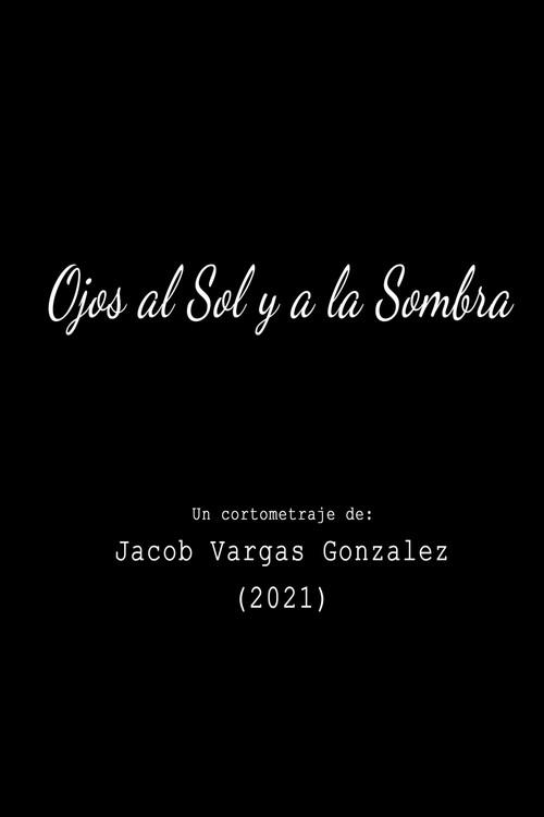 Eyes to the Sun and to the Shadow film afişi