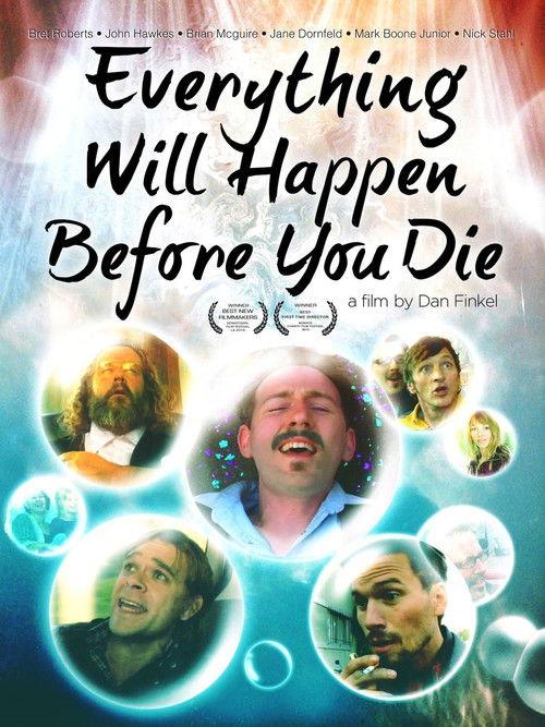 Everything Will Happen Before You Die film afişi