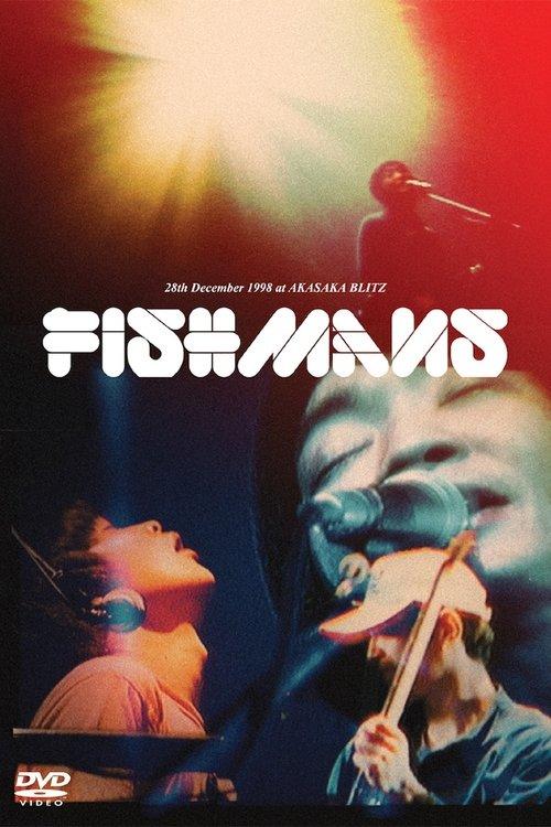 Fishmans: Otokotachi no Wakare 98.12.28 @ Akasaka Blitz film afişi