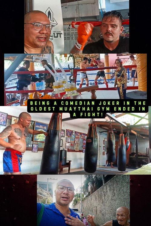 Being a Comedian Joker in the Oldest Muaythai Gym ended in a Fight! film afişi