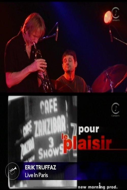 艾瑞克·特鲁法兹巴黎现场 film afişi