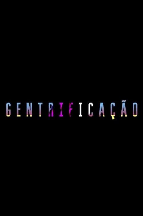 Gentrificação film afişi