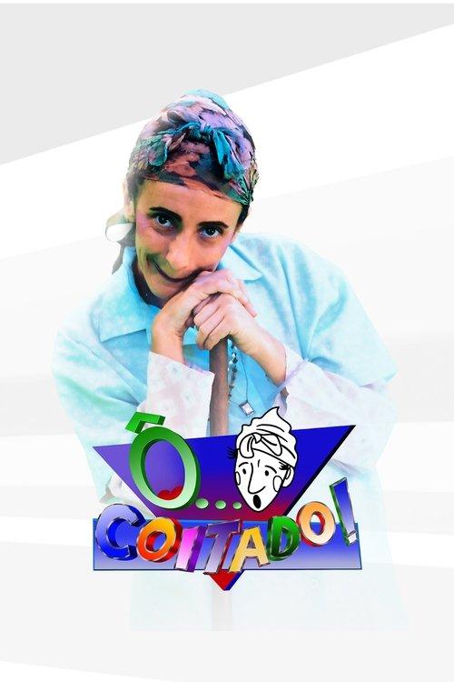 Ô... Coitado! dizi afişi