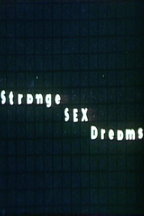 Strange Sex Dreams film afişi