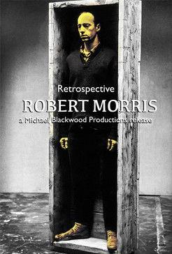 Robert Morris: Retrospective film afişi