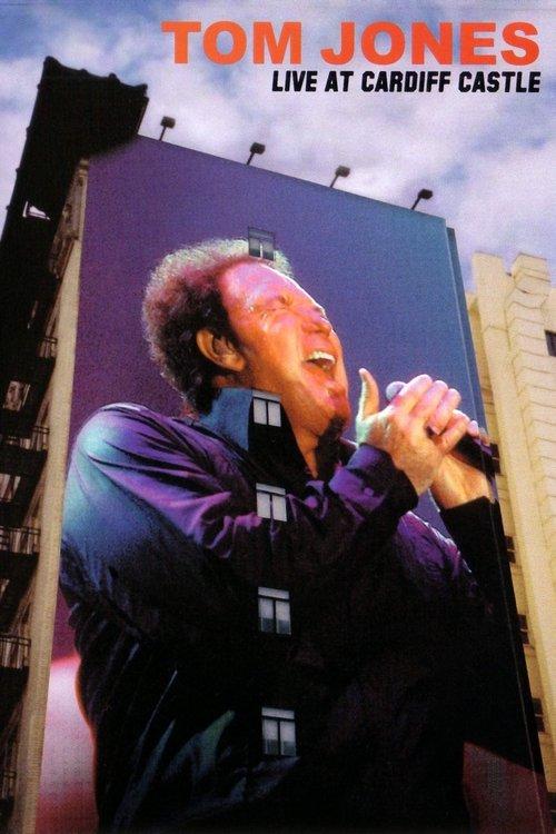 Tom Jones: Live at Cardiff Castle film afişi