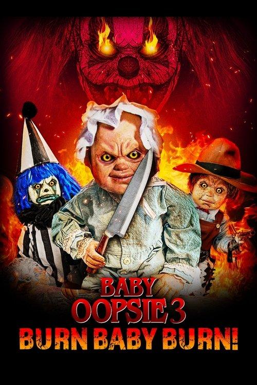 Baby Oopsie 3: Burn Baby Burn film afişi