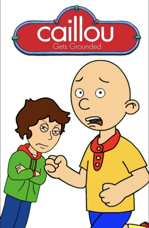 Caillou Gets Grounded dizi afişi