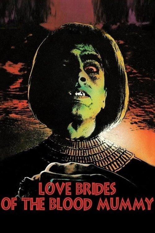 Love Brides of the Blood Mummy film afişi
