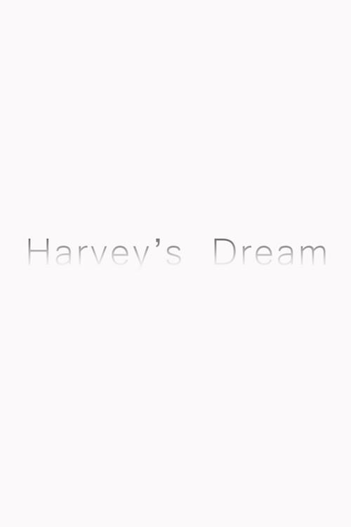 Harvey’s Dream film afişi