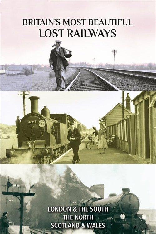 Britain's Most Beautiful Lost Railways dizi afişi