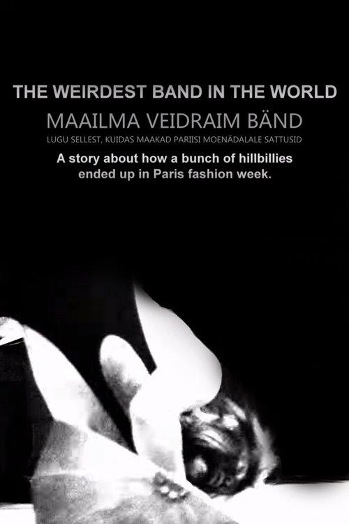 The Weirdest Band in the World film afişi