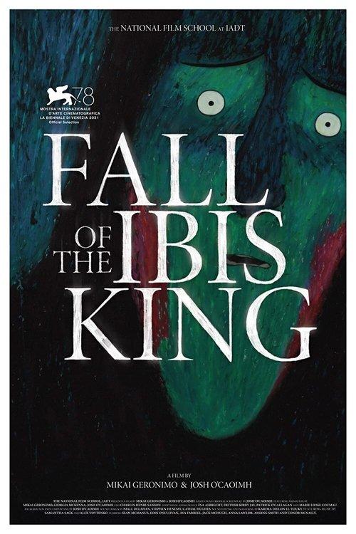 Fall of the Ibis King film afişi