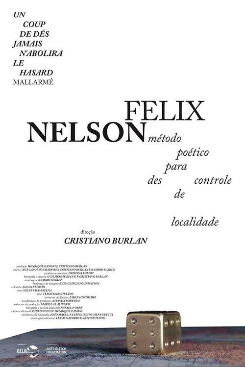 Nelson Felix – Método Poético para Descontrole de Localidade film afişi