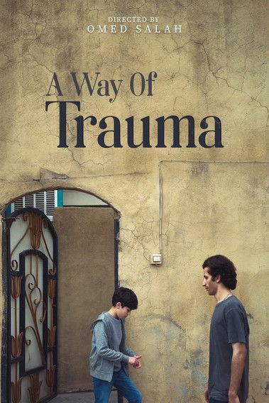 A Way Of Trauma film afişi