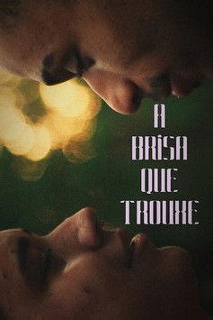 The Breeze That Brought You film afişi