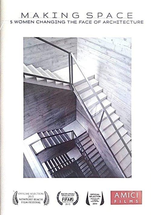 Making Space: 5 Women Changing the Face of Architecture film afişi