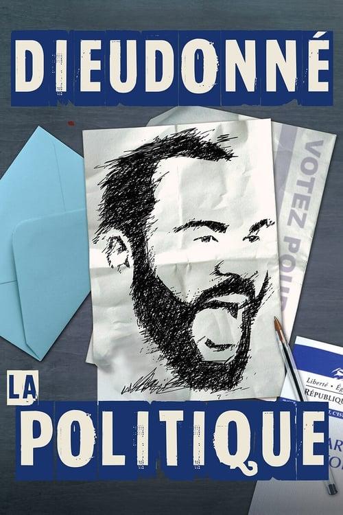 Dieudonné - La Politique film afişi