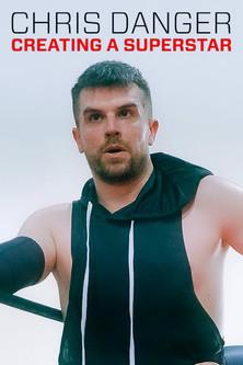 Chris Danger: Creating a Superstar film afişi