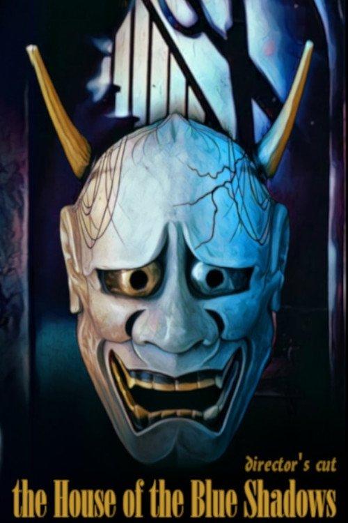 The House of the Blue Shadows film afişi