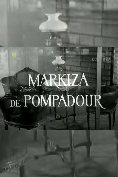 Markiza de Pompadour film afişi