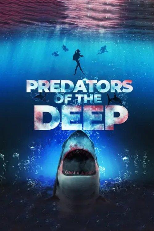 Predators of the Deep: The Hunt for the Lost Four film afişi