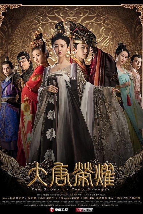 The Glory of Tang Dynasty dizi afişi