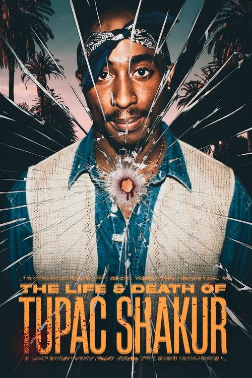The Life and Death of Tupac Shakur film afişi
