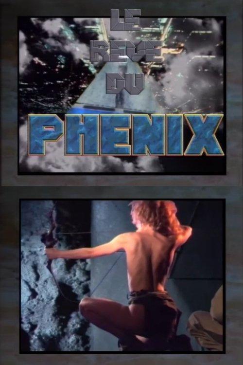 Le Rêve du Phenix film afişi