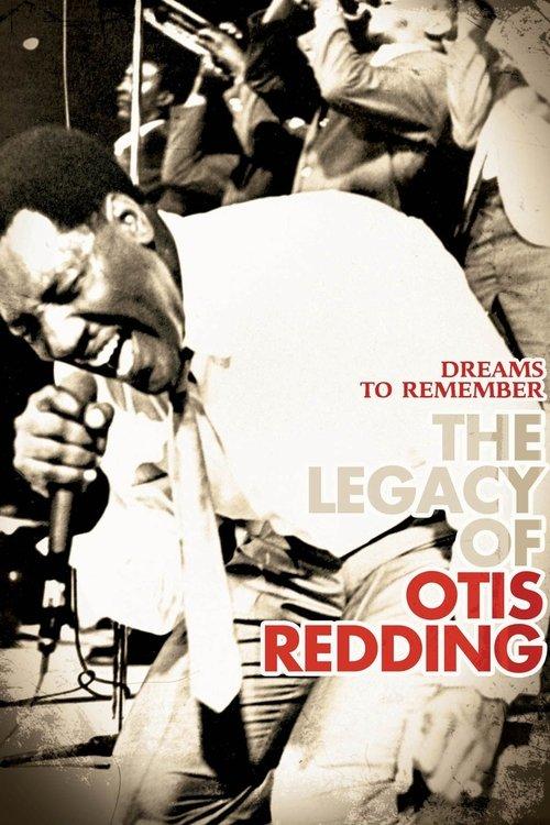 Dreams to Remember: The Legacy of Otis Redding film afişi