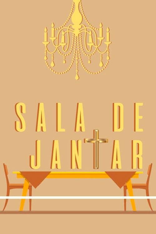 Sala de Jantar film afişi