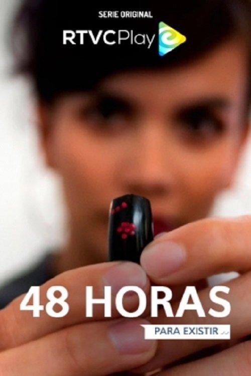 48 horas para existir dizi afişi
