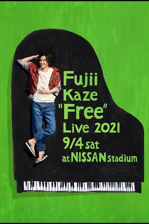 Fujii Kaze "Free" Live 2021 at NISSAN Stadium film afişi