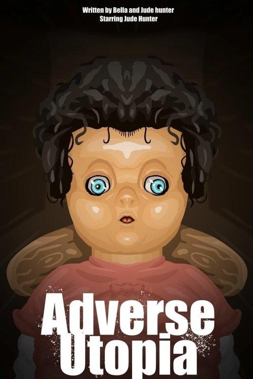Adverse Utopia film afişi