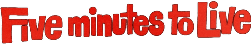 Five Minutes to Live logo