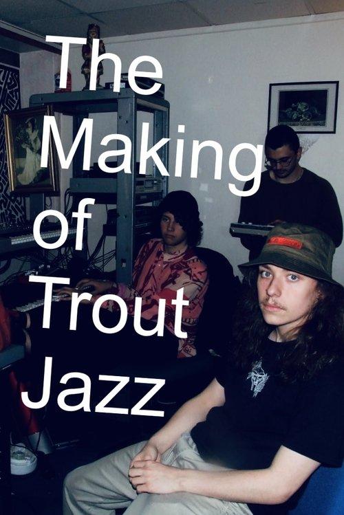 Femboy Beat Making: The Making of Trout Jazz film afişi