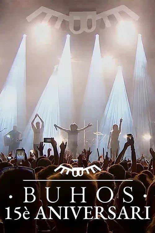 Concert Búhos · 15è Aniversari film afişi