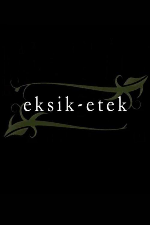 Eksik Etek dizi afişi