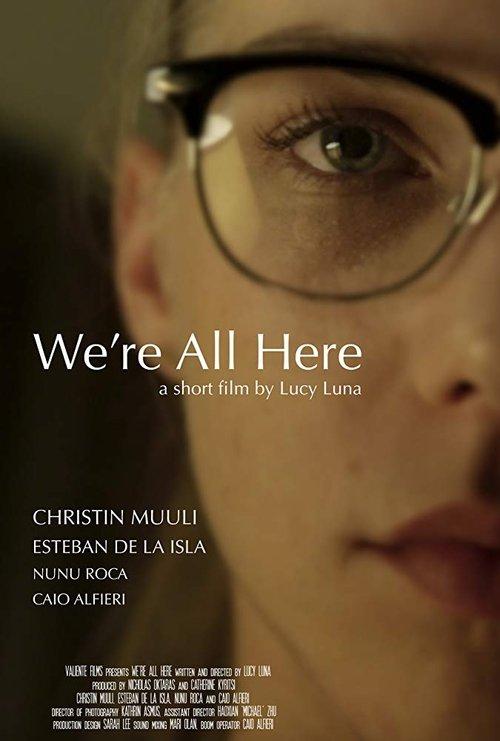 We're All Here film afişi