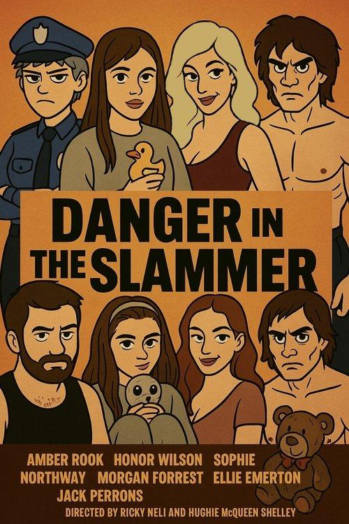 Danger in the Slammer film afişi