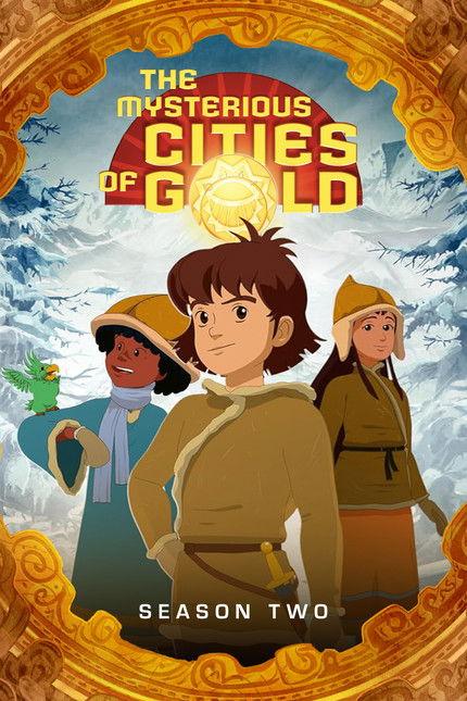 The Mysterious Cities of Gold Sezon 2