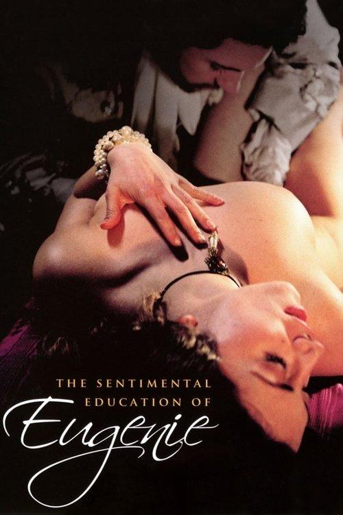 The Sentimental Education of Eugenie film afişi