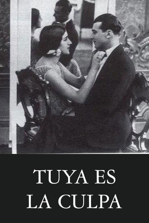 Tuya es la culpa film afişi