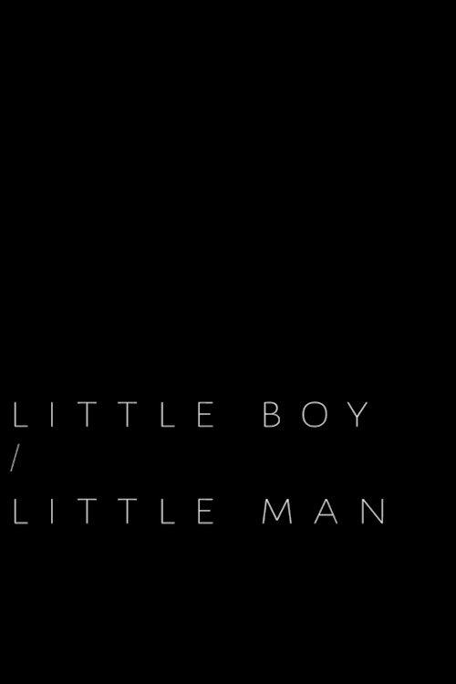 Little Boy / Little Man film afişi