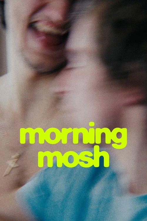 Morning Mosh film afişi