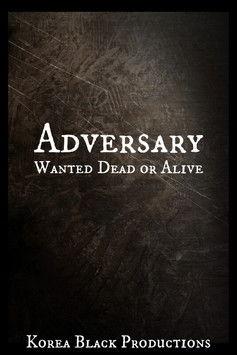 Adversary: Wanted Dead or Alive film afişi