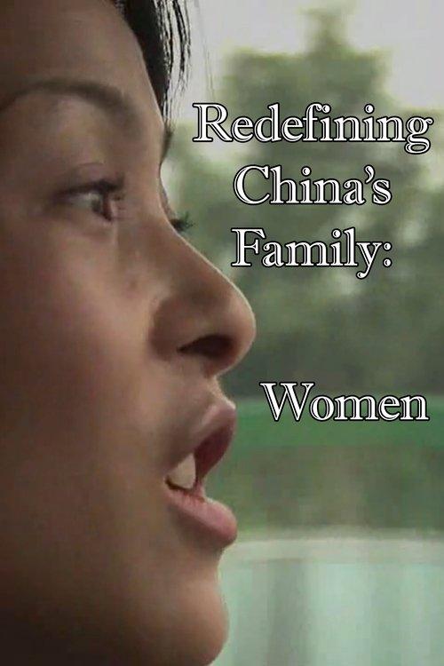 Redefining China's Family: Women film afişi