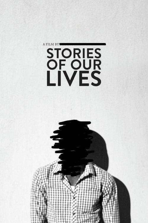 Stories of Our Lives film afişi