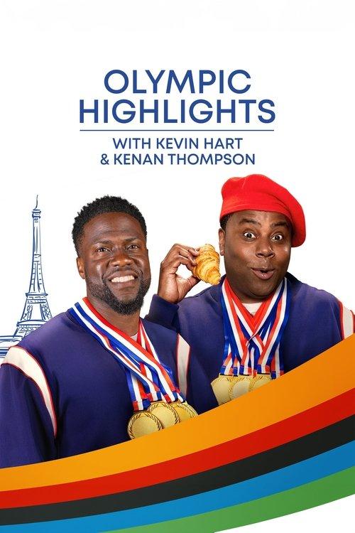 Olympic Highlights with Kevin Hart & Kenan Thompson dizi afişi